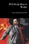 The Party of Communists USA & How It Works
