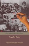 Fraud, Famine and Fascism: The Ukrainian Genocide Myth from Hitler to Harvard By Douglas Tottle