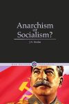 Anarchism or Socialism?
