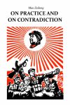 On Practice and On Contradiction