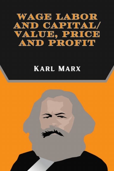Wage Labor and Capital/Value, Price and Profit